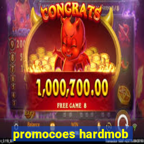 promocoes hardmob